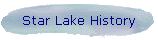 Star Lake History