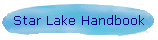 Star Lake Handbook